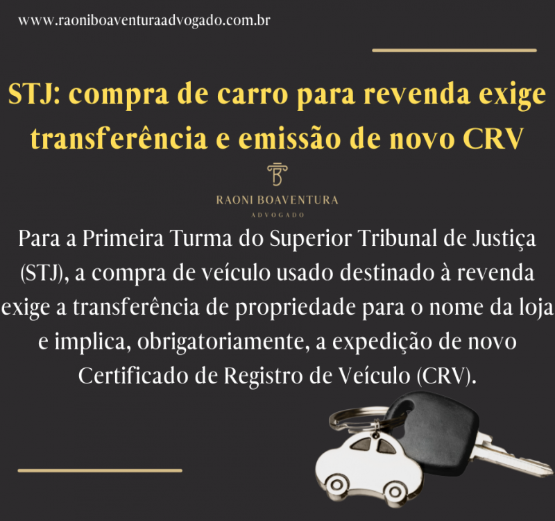 STJ: compra de carro para revenda exige transferência e emissão de novo CRV