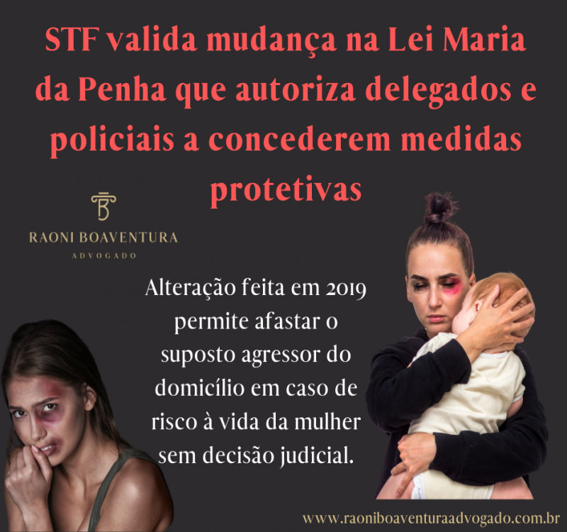STF valida mudança na Lei Maria da Penha que autoriza delegados e policiais a concederem medidas protetivas